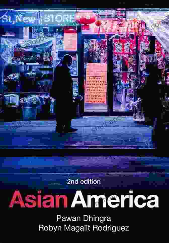 Asian America By Pawan Dhingra Asian America Pawan Dhingra