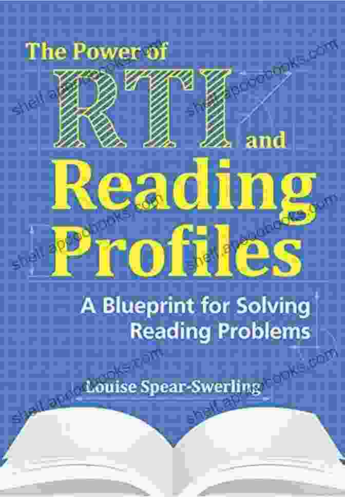 Blueprint For Solving Reading Problems Book Cover The Power Of RTI And Reading Profiles: A Blueprint For Solving Reading Problems