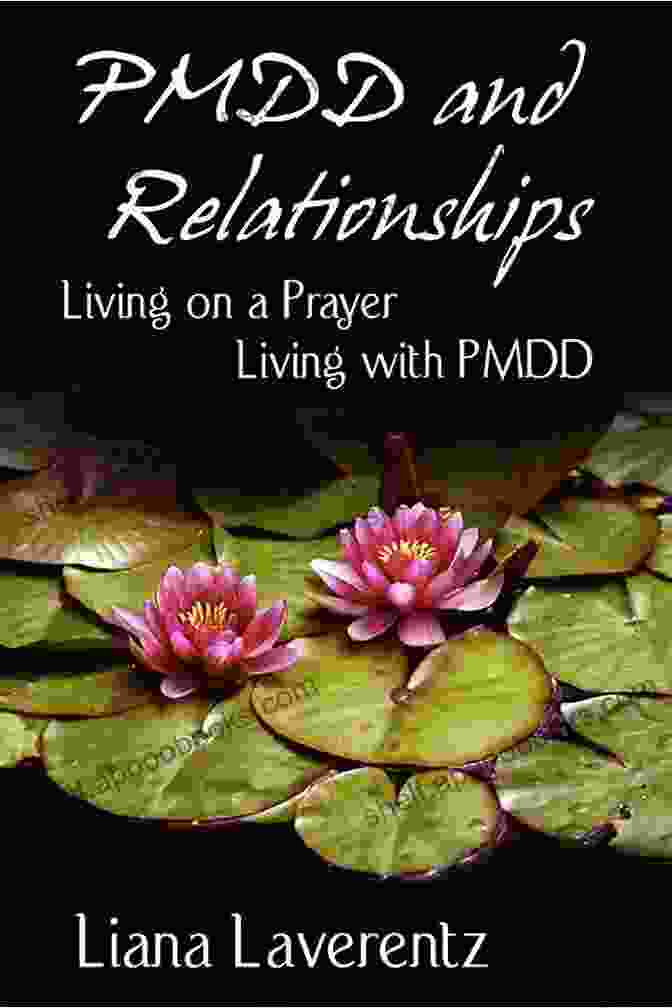 Book Cover Of Living On Prayer, Living With PMDD By Sarah PMDD And Relationships: Living On A Prayer Living With PMDD