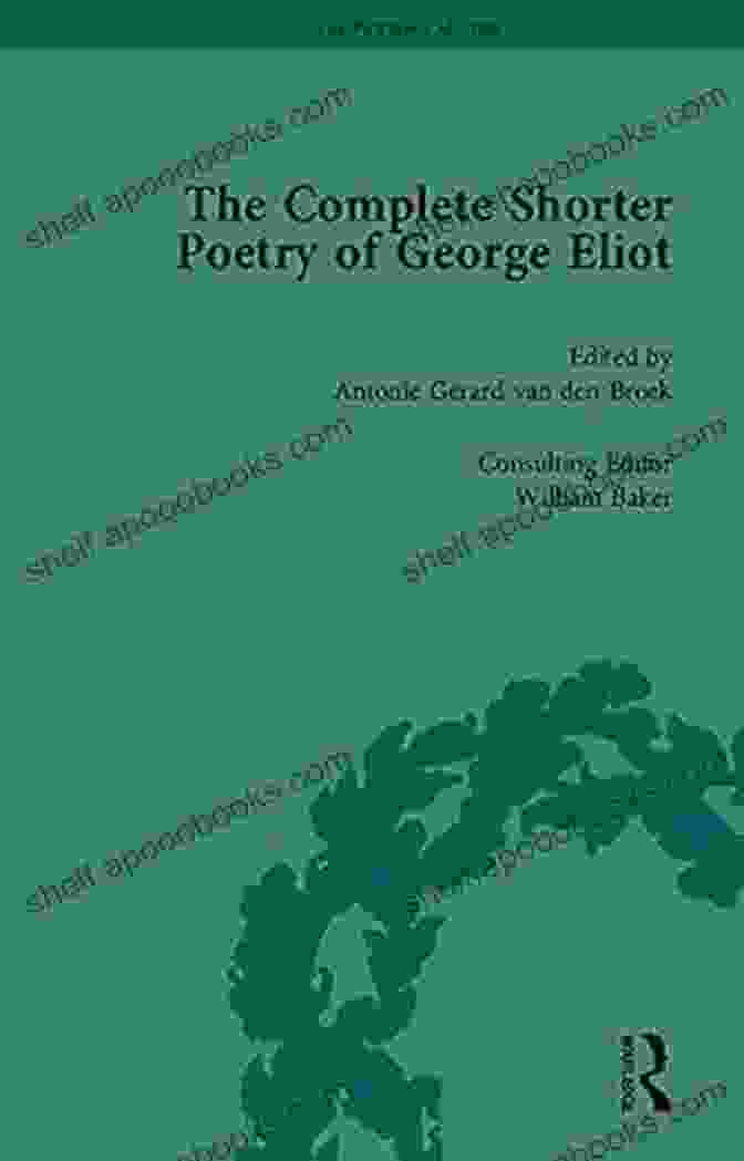 Book Cover Of 'The Complete Shorter Poetry Of George Eliot' From The Pickering Masters The Complete Shorter Poetry Of George Eliot (The Pickering Masters)