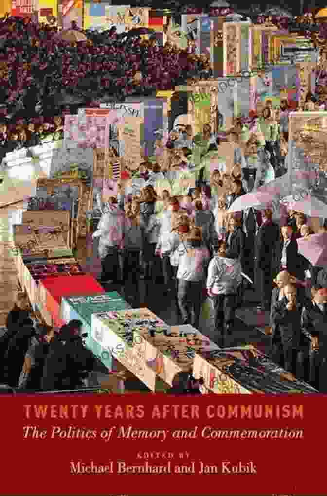 Book Cover Of 'Twenty Years After Communism' Twenty Years After Communism: The Politics Of Memory And Commemoration