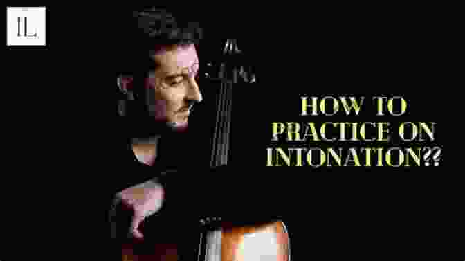 Cellist Practicing Intonation Exercises To Improve Accuracy Sound Innovations For String Orchestra: Sound Development (Advanced) Conductor S Score: Warm Up Exercises For Tone And Technique For Advanced String (Sound Innovations For Strings)