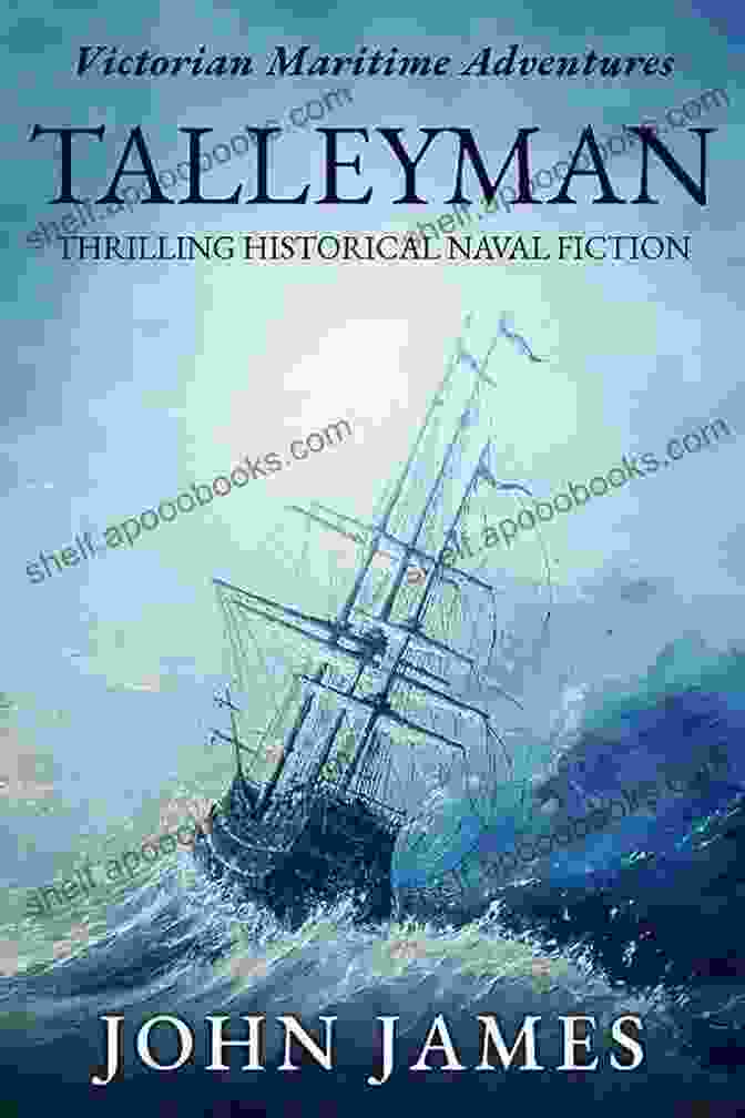 Classic Royal Navy Novel The Victorian Maritime Adventure Talleyman In The Ice: A Classic Royal Navy Novel (The Victorian Maritime Adventure 2)