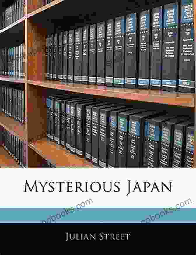 Cover Of Julian Street's Book 'Mysterious Japan' Mysterious Japan Julian Street