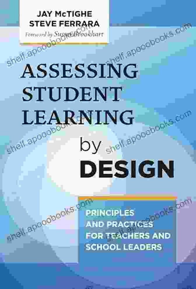 Cover Of The Book 'Assessing Student Learning By Design' Assessing Student Learning By Design: Principles And Practices For Teachers And School Leaders