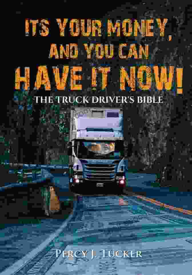 Cover Of The Truck Drivers Bible By Ted Simon The Truck Drivers Bible Ted Simon