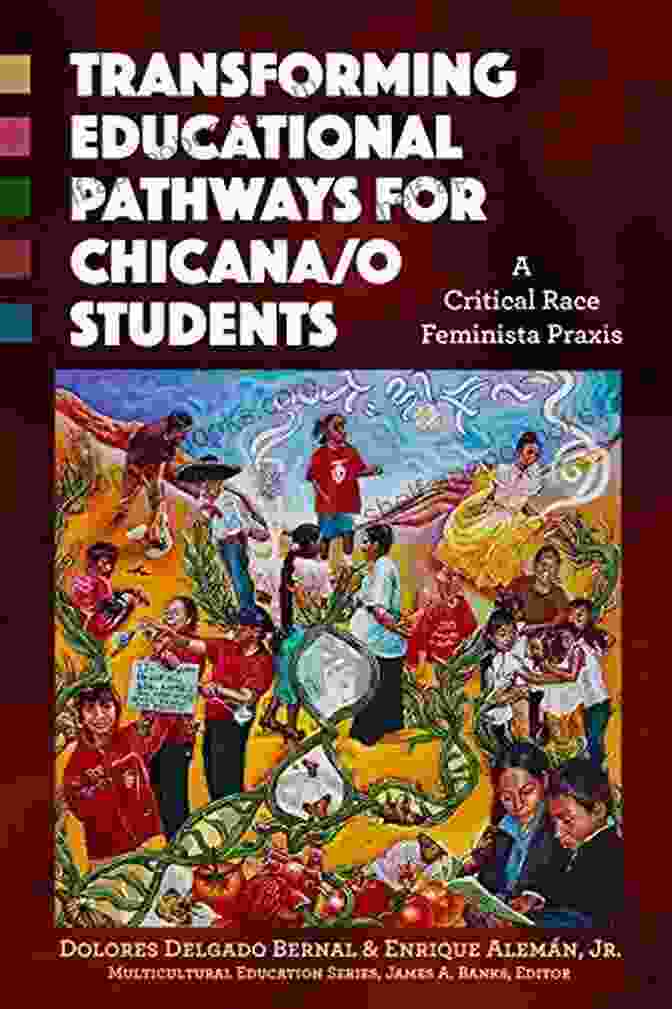 Critical Race Feminista Praxis Multicultural Education Series Book Cover Transforming Educational Pathways For Chicana/o Students: A Critical Race Feminista Praxis (Multicultural Education Series)