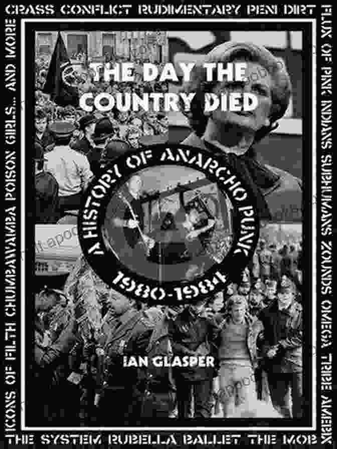 Day The Country Died Book Cover Day The Country Died: A History Of Anarcho Punk 1980 1984