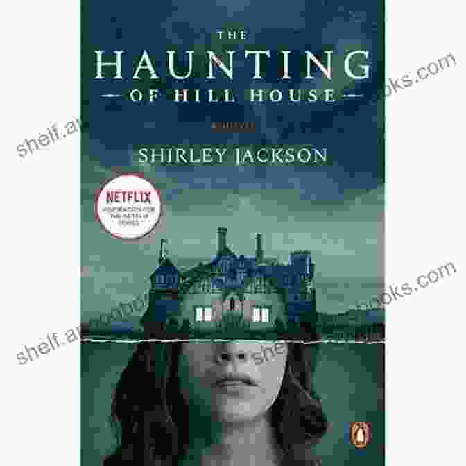 Eleanor Vance, Haunted By The Spirits Of Haunted Hill House Haunted Hill House: Where Spirits Speak