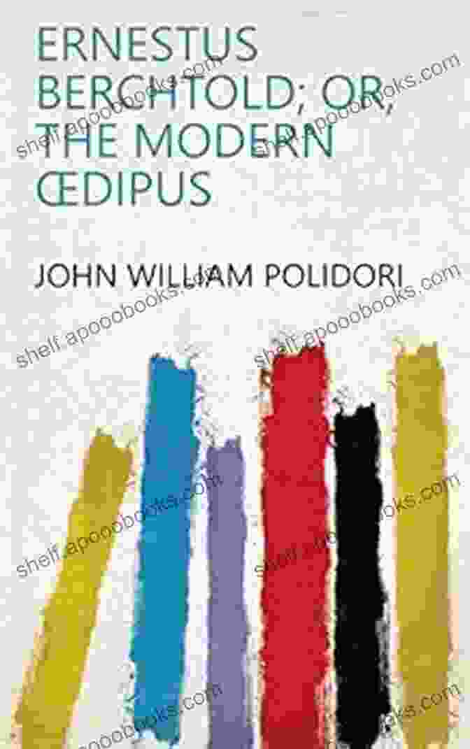 Ernestus Berchtold; Or, The Modern Oedipus By John William Polidori Vampires Vs Werewolves Boxed Set John William Polidori