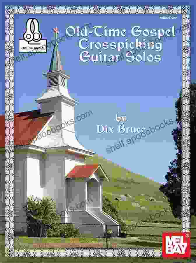 Exploring Gospel Crosspicking Solos Old Time Gospel Crosspicking Guitar Solos