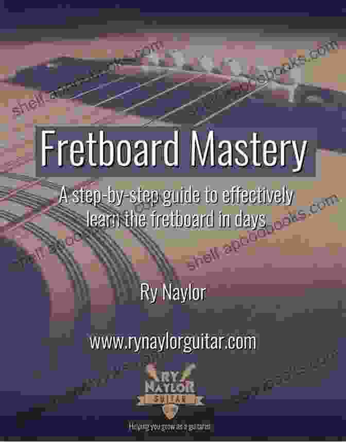 Fretboard Mastery Unveiled Chord Orbits (The Progressive Guitarist Series)