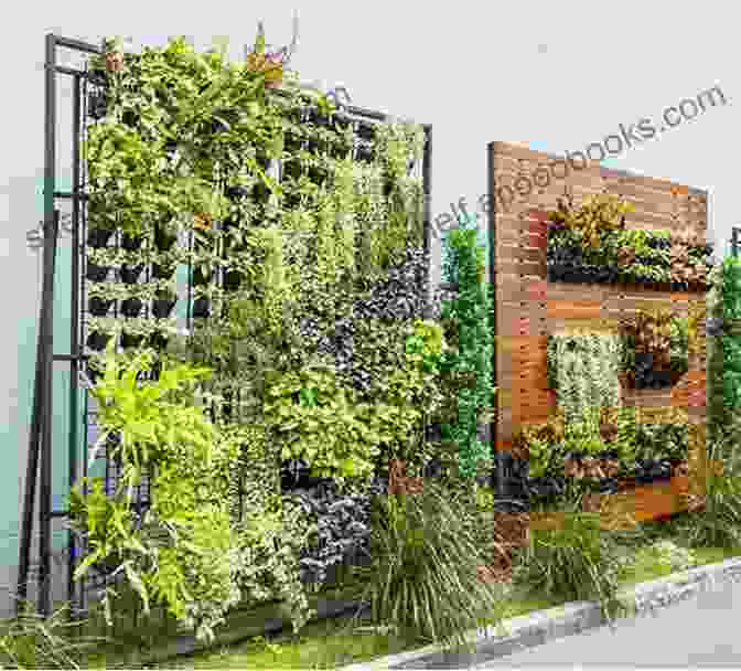 Image Of A Vertical Garden Taking Advantage Of Vertical Space Cities Of Farmers: Urban Agricultural Practices And Processes