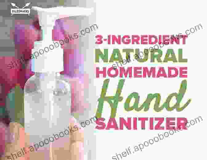 Image Of Natural Ingredients For Hand Sanitizer 5 Home Made Hand Sanitizer Recipe: Do It Yourself Homemade Medical Face Mask For Beginners