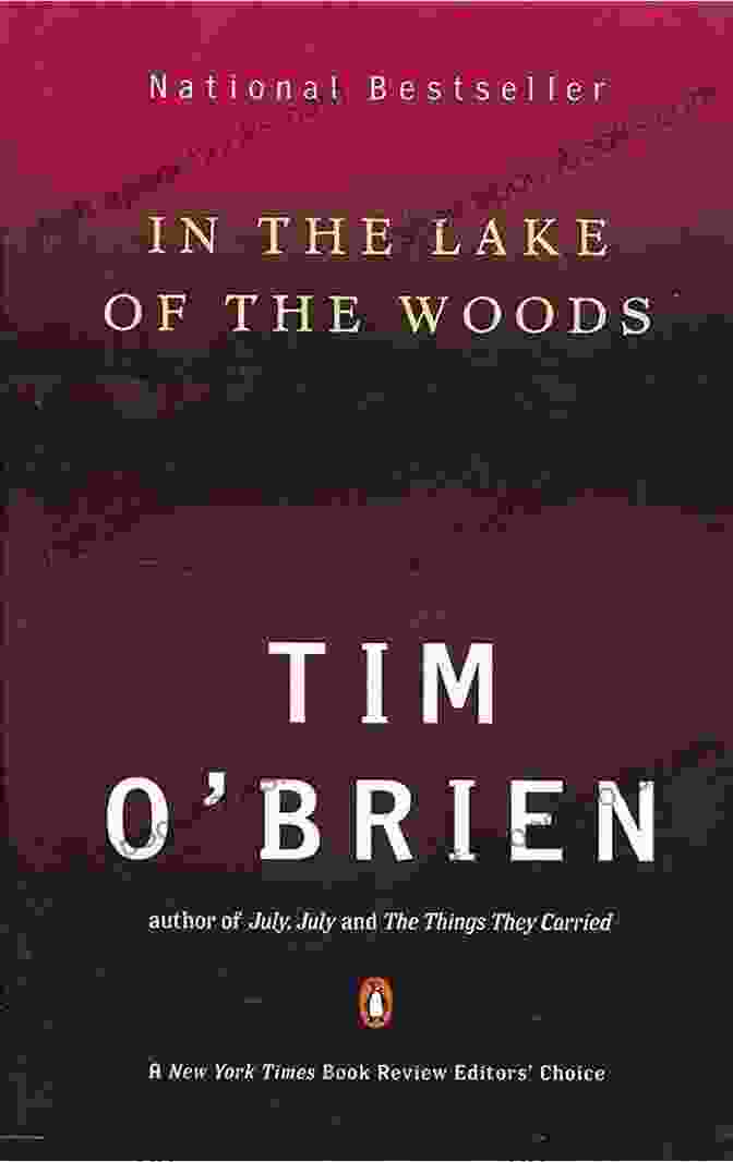 In The Lake Of The Woods Novel By Tim O'Brien In The Lake Of The Woods: A Novel