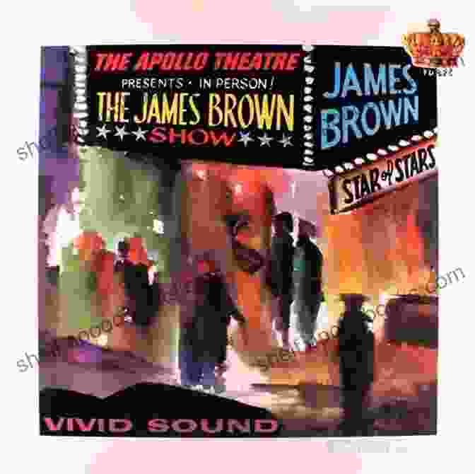 James Brown Performing Live At The Apollo Theater In 1963 James Brown S Live At The Apollo (33 1/3 13)