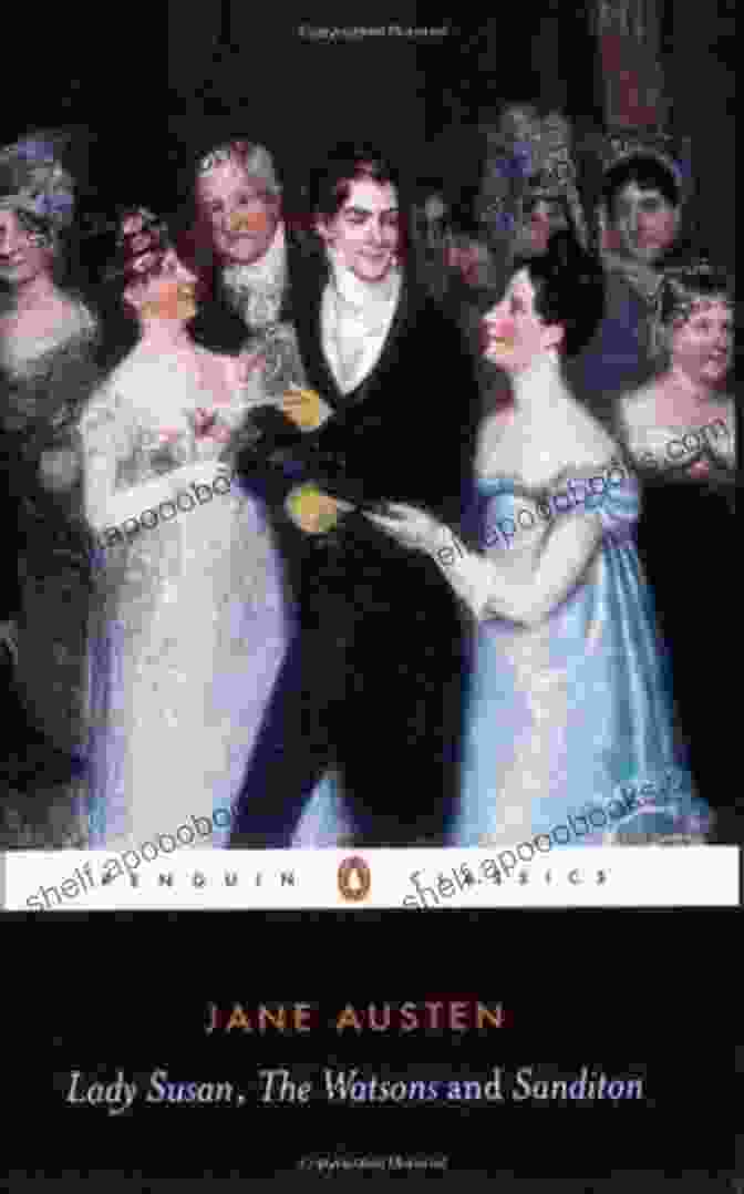 Jane Austen, Master Of Social Satire LULU S LIBRARY Vols I II III