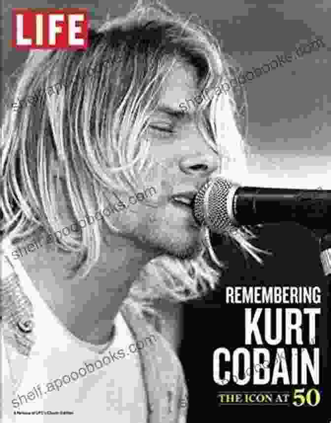 Kurt Cobain At 50 LIFE Remembering Kurt Cobain: The Icon At 50