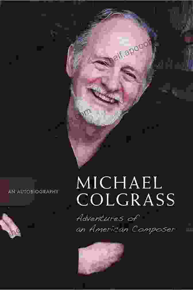 Michael Colgrass Adventures Of An American Composer Book Cover Michael Colgrass: Adventures Of An American Composer