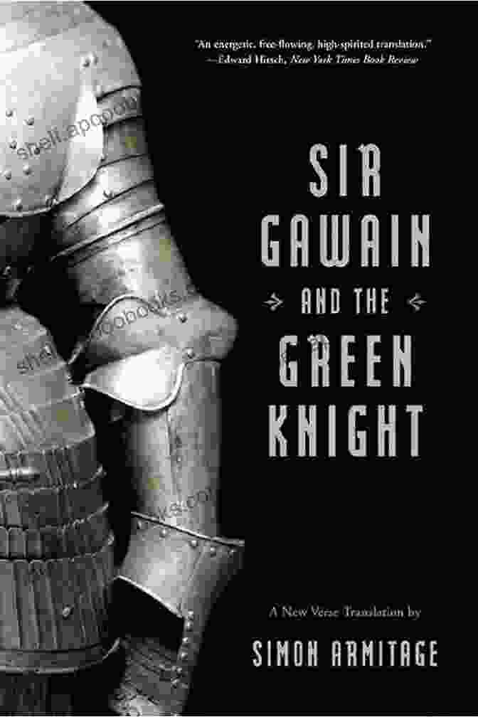 Modern Translation Of Sir Gawain And The Green Knight Sir Gawain And The Green Knight Original And Translation