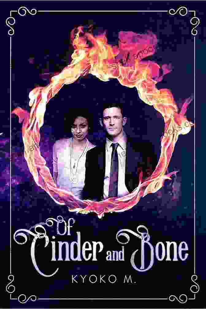 Of Cinder And Bone By Kyoko Book Cover Featuring A Young Woman With Long, Flowing Hair Standing In A Desolate Landscape Of Cinder And Bone Kyoko M