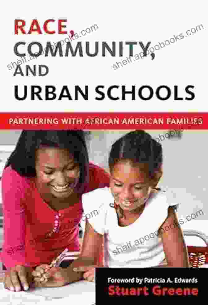 Partnering With African American Families Language And Literacy Series Race Community And Urban Schools: Partnering With African American Families (Language And Literacy Series)