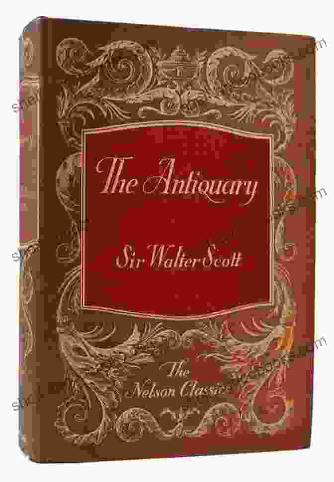 The Antiquary By Sir Walter Scott, A Classic Novel Set In 18th Century Scotland The Antiquary Volume 01 Sir Walter Scott