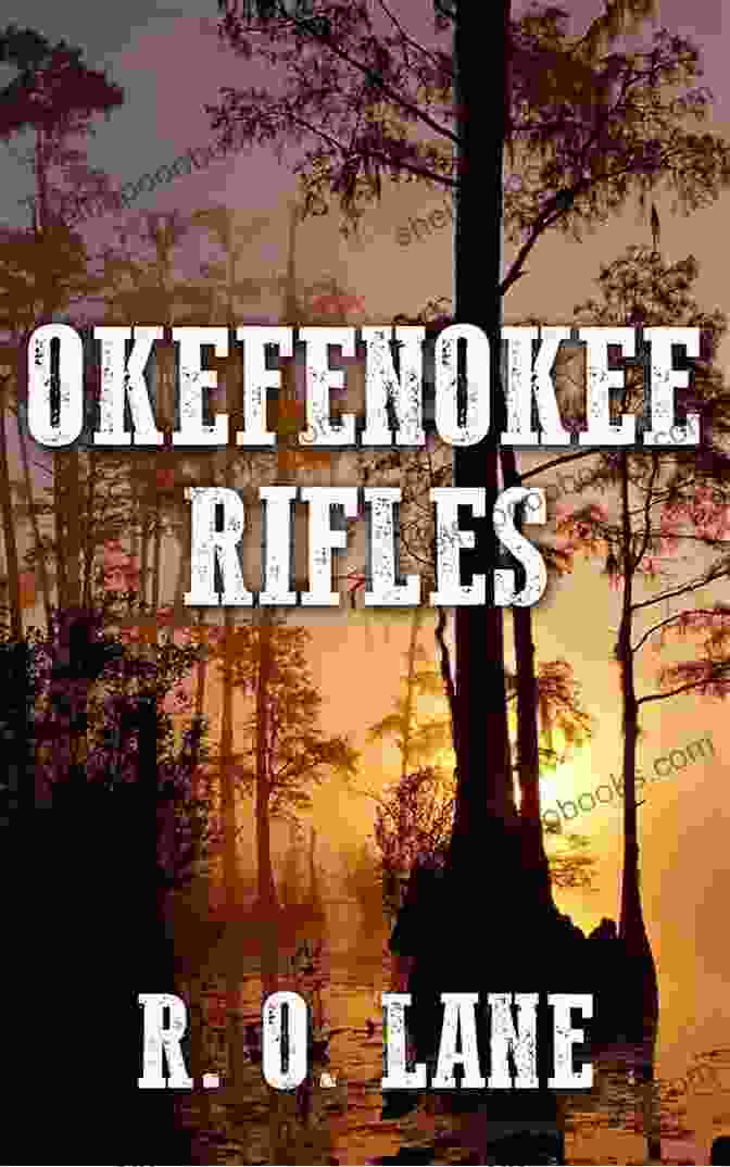 The Cover Of The Book 'Okefenokee Rifles Lane,' Featuring An Evocative Image Of The Swamp's Mysterious Waterways And Cypress Trees Okefenokee Rifles R O Lane