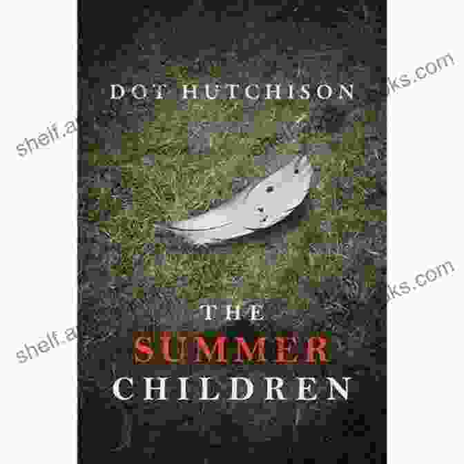 The Cover Of 'The Summer Children The Collector,' Featuring A Group Of Children Playing In A Field With A Dark Figure Looming In The Background The Summer Children (The Collector 3)