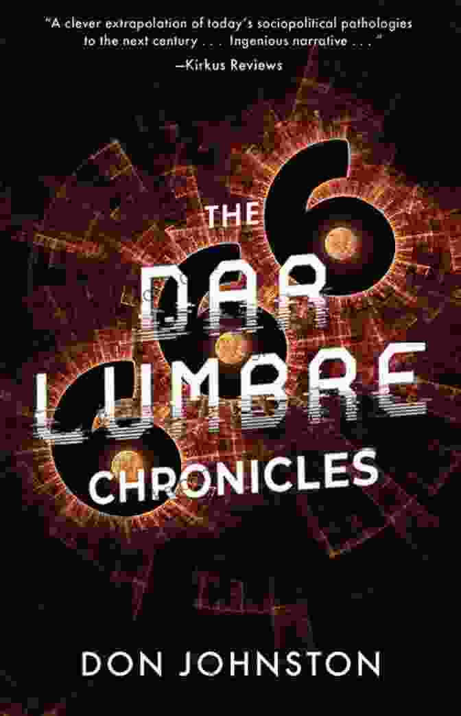 The Dar Lumbre Chronicles Book Cover, Showcasing A Vibrant And Mystical Landscape With Ancient Towers And A Glittering Orb The Dar Lumbre Chronicles Don Johnston