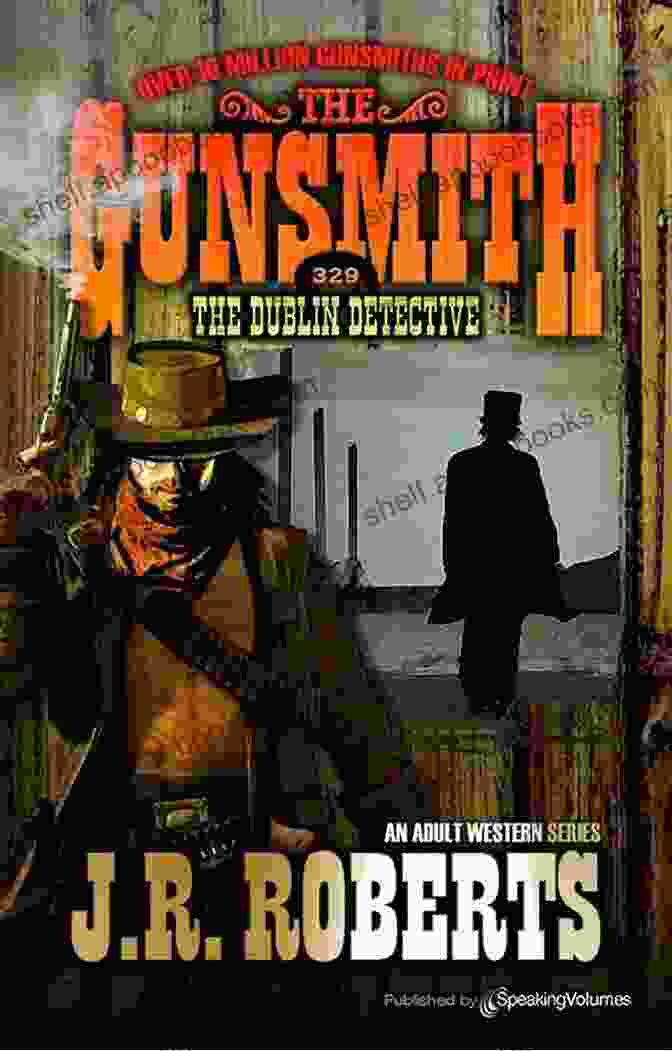 The Dublin Detective: The Gunsmith 329 Book Cover By [Author's Name] The Dublin Detective (The Gunsmith 329)