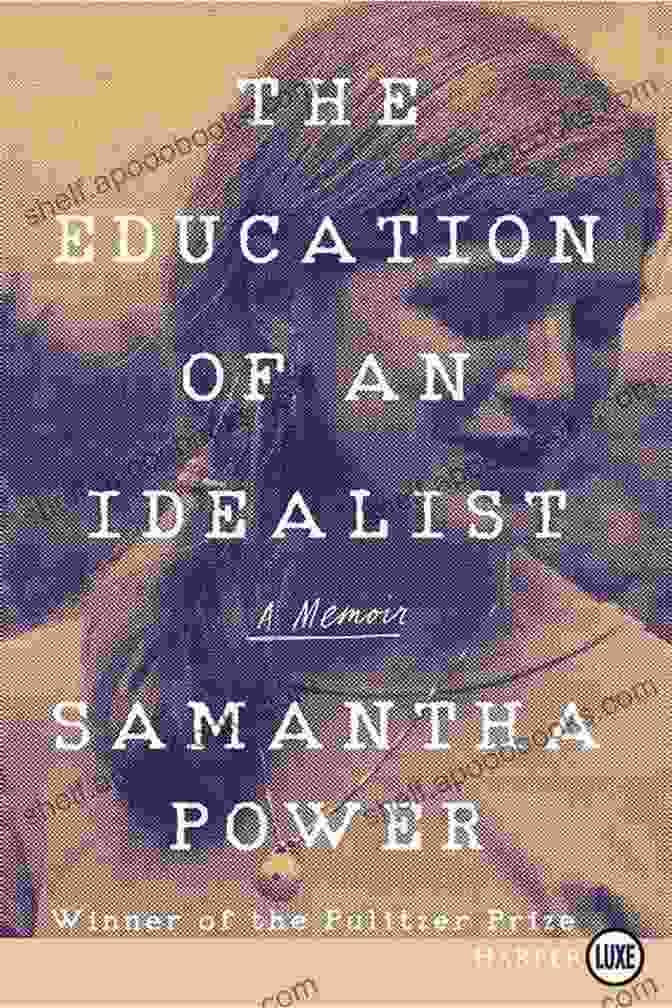 The Education Of An Idealist Book Cover The Education Of An Idealist: A Memoir