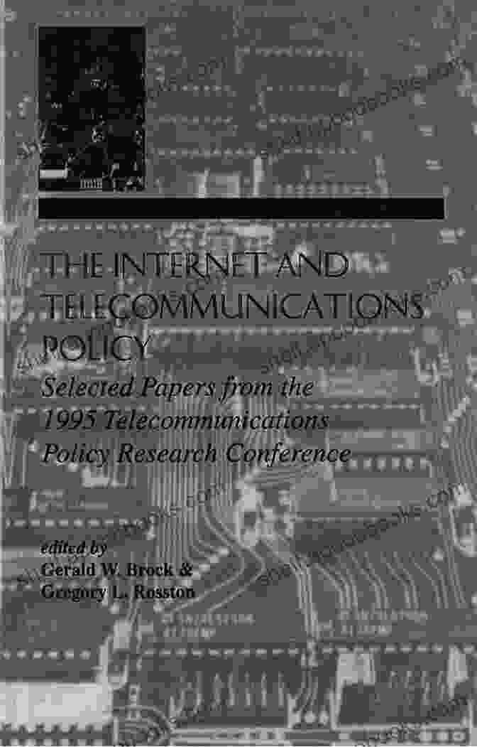 The Internet And Telecommunications Policy Book Cover The Internet And Telecommunications Policy: Selected Papers From The 1995 Telecommunications Policy Research Conference (LEA Telecommunications Series)