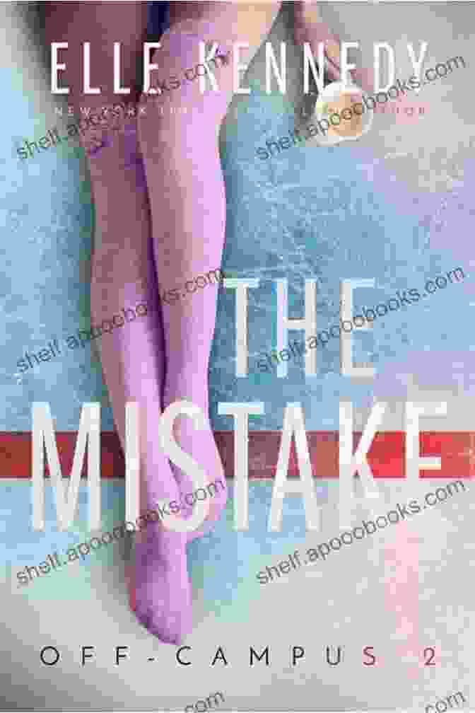 The Mistake Off Campus Book Cover The Mistake (Off Campus 2)