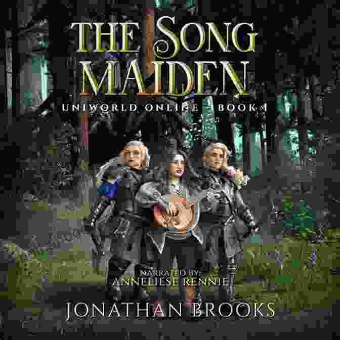 The Song Maiden The Song Mistress The Song Matron By Author Name Uniworld Online Trilogy: A LitRPG Journey: The Song Maiden The Song Mistress The Song Matron