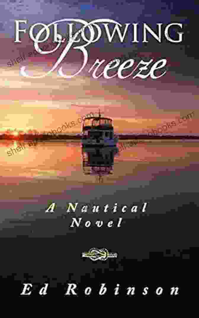 Trawler Trash: Novel Meade Breeze Adventure Book Cover Following Breeze: A Trawler Trash Novel (Meade Breeze Adventure 2)