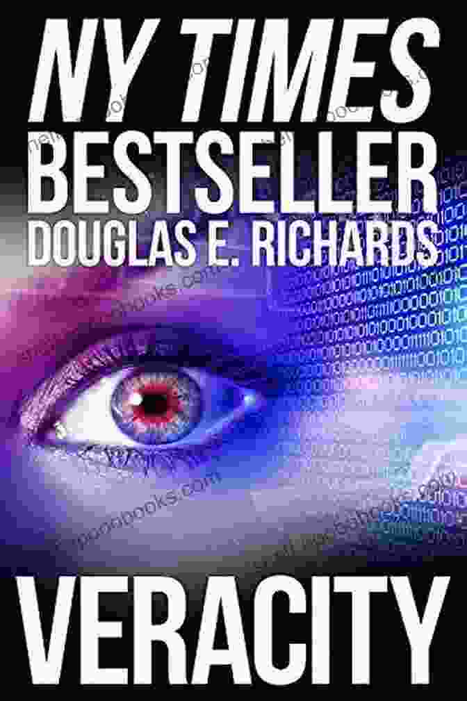 Veracity Book By Douglas Richards A Race Against Time To Uncover The Truth Veracity Douglas E Richards