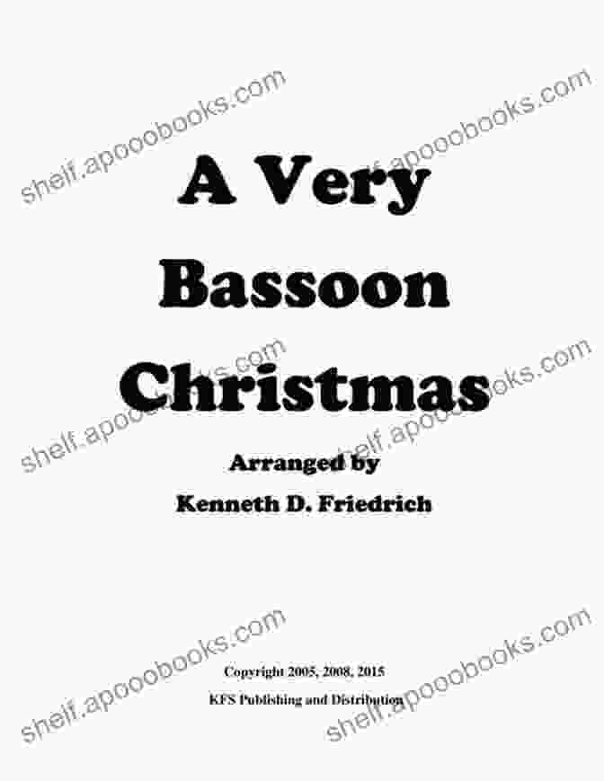 Very Bassoon Christmas Book Cover With A Jolly Bassoonist Playing In A Winter Wonderland A Very Bassoon Christmas