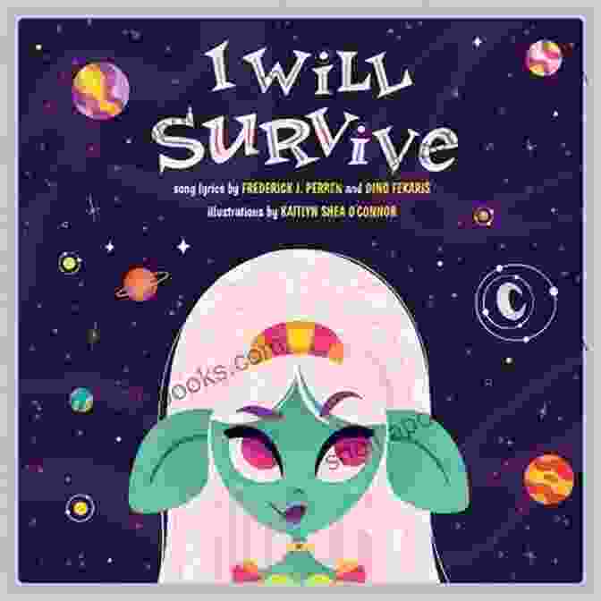 Will Survive Children Picture Lyricpop Book I Will Survive: A Children S Picture (LyricPop)