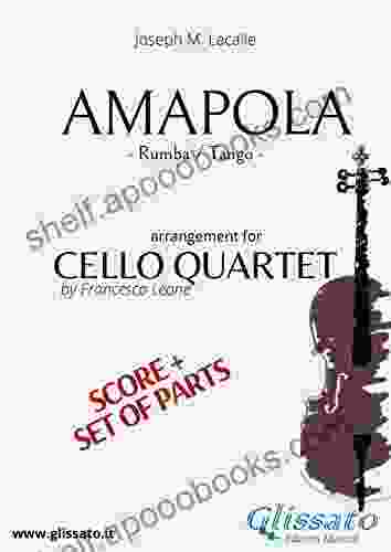 Amapola Cello Quartet Score Parts: Rumba/tango