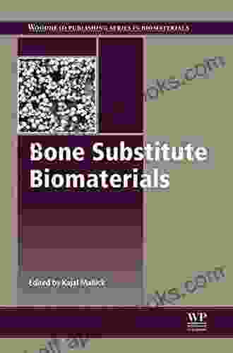 Bone Substitute Biomaterials (Woodhead Publishing in Biomaterials 78)