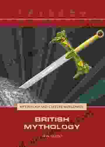 British Mythology (Mythology And Culture Worldwide)