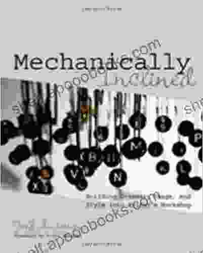 Mechanically Inclined: Building Grammar Usage and Style into Writer s Workshop