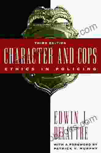 Character And Cops: Ethics In Policing