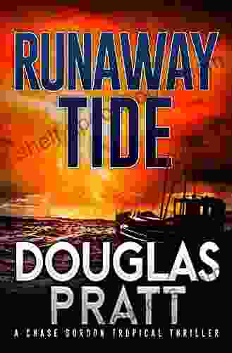 Runaway Tide: A Chase Gordon Tropical Thriller (Chase Gordon Tropical Thrillers 4)