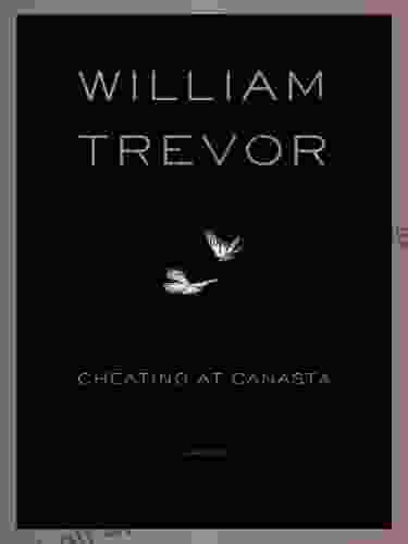 Cheating at Canasta William Trevor