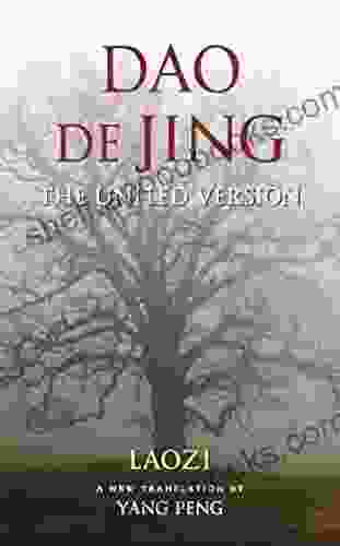 Dao De Jing: The United Version