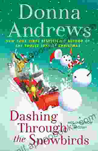 Dashing Through The Snowbirds: A Meg Langslow Mystery (Meg Langslow Mysteries 32)