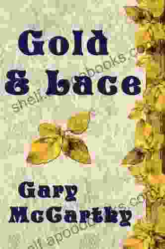 Gold Lace Gary McCarthy