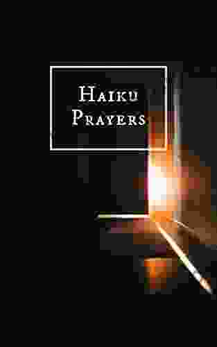 Haiku Prayers Ewan James Jones